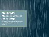 Maironis. Meilė tėvynei ir jos istorija