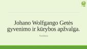 Johano Volfgango Gėtės gyvenimo ir kūrybos apžvalga