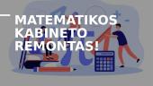 Ko mums reikės, norint suremontuoti matematikos kabinetą?