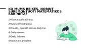 Ko mums reikės, norint suremontuoti matematikos kabinetą? 2 puslapis