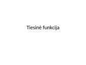 Tiesinė funkcija. Savybės