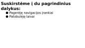 Technologijos lėmusios didžiuosius geografinius atradimus 2 puslapis