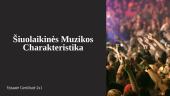 Šiuolaikinės muzikos charakteristika