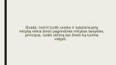 Kūrybinė užduotis – tyrimas. Ką žinau apie sveiką mitybą? 8 puslapis