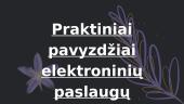 Elektroninės paslaugos: paskirtis, nauda ir praktinis naudojimas 4 puslapis