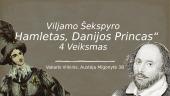 Viljamo Šekspyro ,,Hamletas, Danijos Princas“. 4 Veiksmas