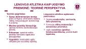 Paauglių (14-17 metų) dalyvavimo lengvosios atletikos treniruotėse poveikis jų asmeniniams prioritetams ir motyvacijai. Skaidrės 5 puslapis