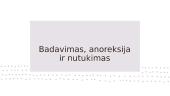 Badavimas, anoreksija ir nutukimas. Vainikinių širdies arterijų ligos. Virškinimo sistemos sutrikimai 3 puslapis