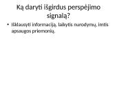 Civilinė sauga: signalai ir ekstremalių situacijų rūšys 11 puslapis