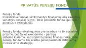 Privatūs pensijų fondai ir pensijų sistema Lietuvoje 3 puslapis