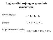 Laidininkų jungimo būdai. Nuoseklus ir lygiagretus jungimai 16 puslapis