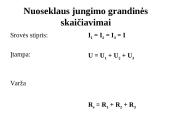 Laidininkų jungimo būdai. Nuoseklus ir lygiagretus jungimai 8 puslapis