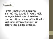 Pirmoji medicinos pagalba sumušimų, žaizdų ir kaulų lūžių atvejais 18 puslapis