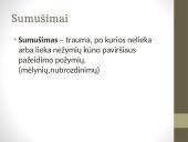 Pirmoji medicinos pagalba sumušimų, žaizdų ir kaulų lūžių atvejais 7 puslapis