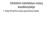 Dirbtinis intelektas mūsų kasdienybėje