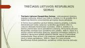 Seimo, kaip įstatymų leidžiamosios institucijos, formavimo ir funkcionavimo teisinio reglamentavimo raida (1918-1940) 9 puslapis