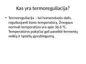 Homeostazė ir termoreguliacija. Skaidrės 6 puslapis