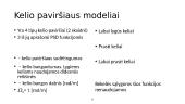 Kelio danga. Kelio nelygumų charakteristikos. Nelygumų modeliavimas. Nelygumų korealiacijos funkcijos ir spektrinis tankis 8 puslapis
