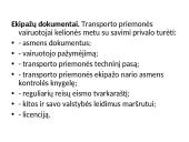 Keleivių vežimas. Reguliarūs ir švytuokliniai reisai 16 puslapis