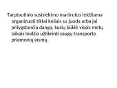 Keleivių vežimas. Reguliarūs ir švytuokliniai reisai 10 puslapis