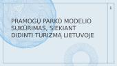 Pramogų parko modelio sukūrimas, siekiant didinti turizmą Lietuvoje