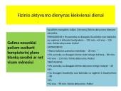 Sveikatos stiprinimas ir sportinių galimybių plėtra 16 puslapis