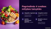 Sveika mityba: 10 aukso taisyklių 4 puslapis