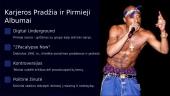 2Pac gyvenimas ir muzika 3 puslapis