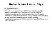 Kava, jos kilmė, rūšys, patiekimas 17 puslapis
