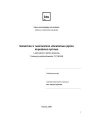 Simetrinio ir nesimetrinio vibratoriaus įėjimo impedanso tyrimas