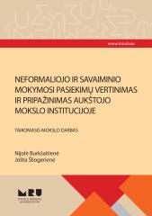NEFORMALIOJO IR SAVAIMINIO MOKYMOSI PASIEKIMŲ VERTINIMAS IR PRIPAŽINIMAS AUKŠTOJO MOKSLO INSTITUCIJOJE