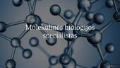 Molekulinės biologijos specialistas