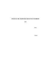 Pasaulis be agresijos ir kovos nuobodu