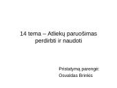 Atliekų paruošimas perdirbti ir naudoti