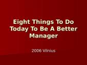 Eight things to do today to be a better manager