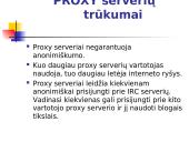 PROXY serveriai, jų privalumai ir trūkumai 9 puslapis