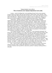 Tik ta visuomenė, kuri rūpinasi silpnaisiais, kuria ateitį