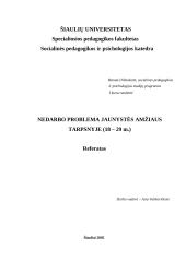 Nedarbo problema jaunystės amžiaus tarpsnyje (18 – 29 metų)