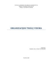 Organizacijos tikslų visuma, samprata, struktūra, formavimas bei klasifikavimas
