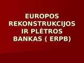 Europos rekonstrukcijos ir plėtros bankas (ERPB)