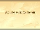 Kauno miesto merai