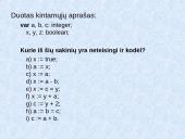 Loginiai duomenys ir veiksmai su jais. Sąlyginis sakinys 9 puslapis
