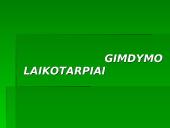 Normalus gimdymas. Normalaus gimdymo laikotarpiai 19 puslapis