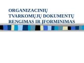 Organizacinių tvarkomųjų dokumentų rengimas ir įforminimas