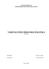 Tarptautinės prekybos pobūdis pasaulinėje ūkio sistemoje bei jos nauda ir žala