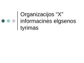 Organizacijos informacinės elgsenos tyrimas