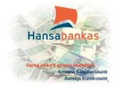 Banko analizė: AB "Hansabankas"