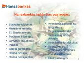 Banko analizė: AB "Hansabankas" 4 puslapis
