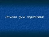 Devono  gyvi  organizmai