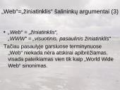Kaip vadinsime lietuviškai "Knowledge", "WWW", "Grid" technologijas, jų derinius ir išvestinius terminus? 12 puslapis